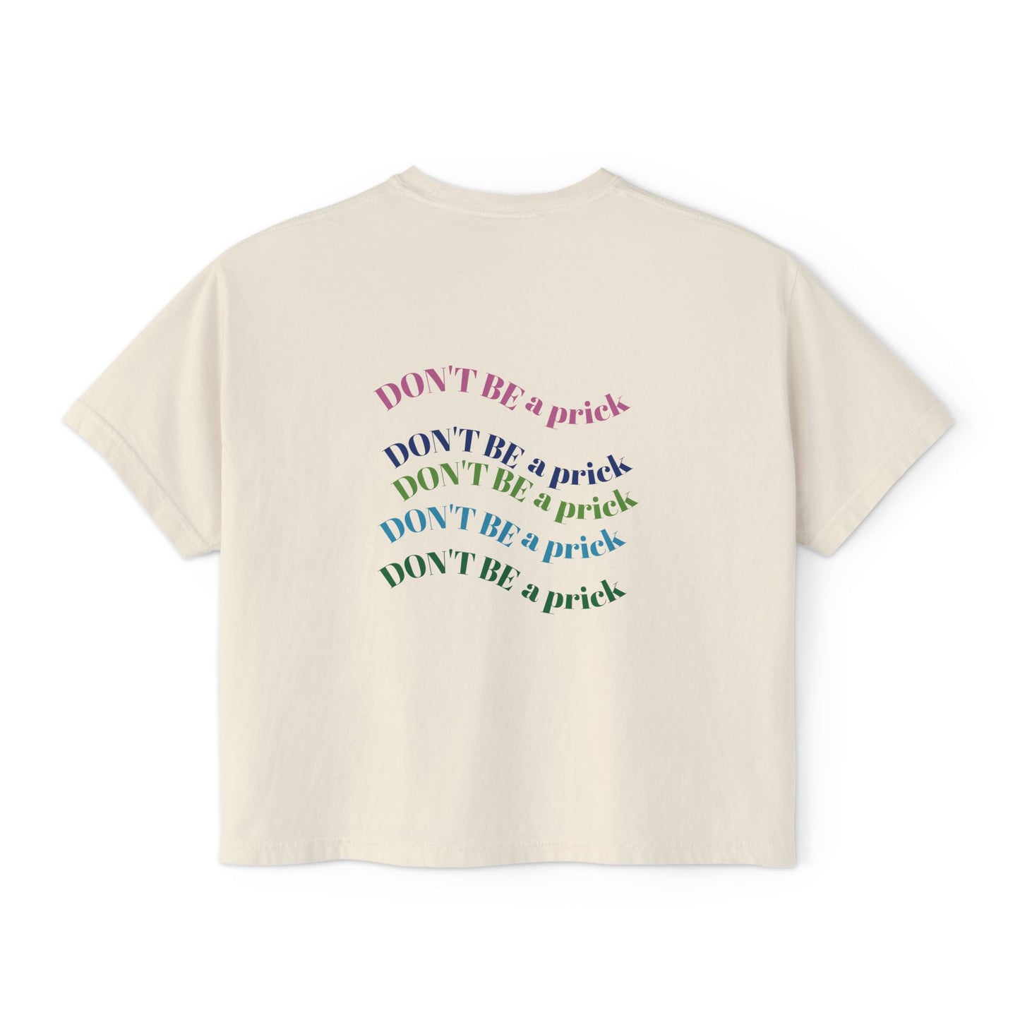 Don't be a prick Cactus Funny T-Shirt