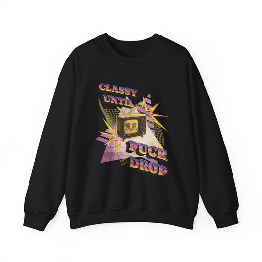 Crewneck Sweatshirt — Retro 'Classy Until Puck Drop' Graphic