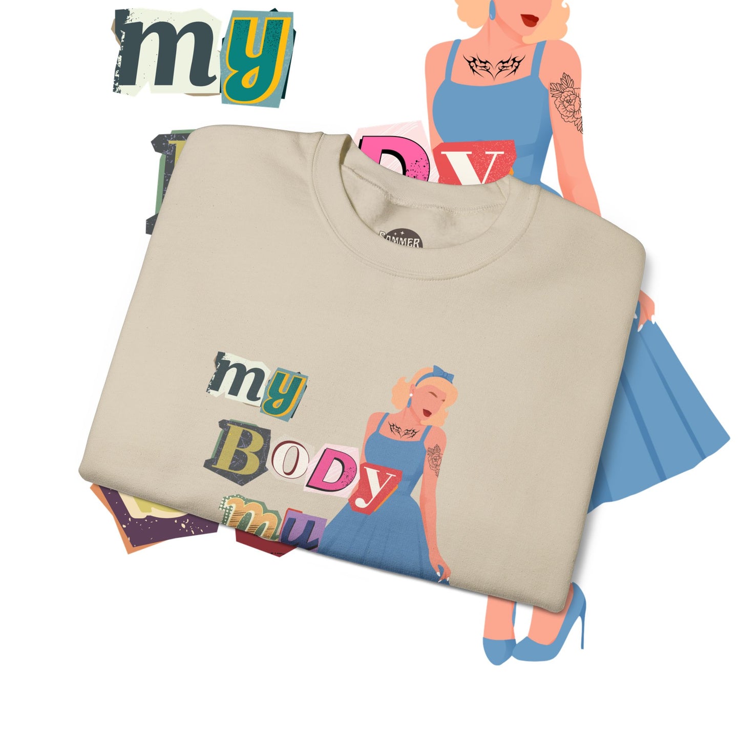 My Body, My Story/ Tattooed Women Sweatshirt